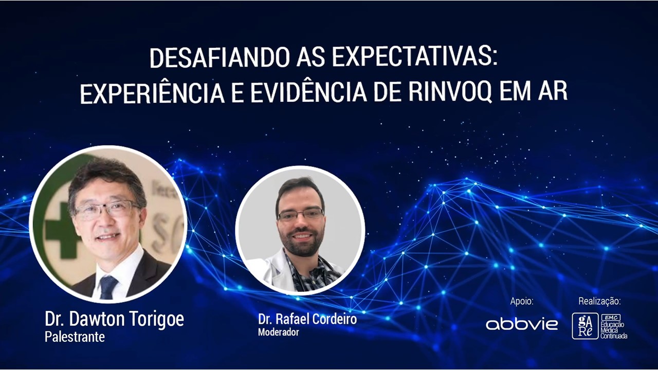 Desafiando as Expectativas - Experiência e evidência de Rinvoq em AR